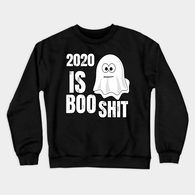 2020 IS BOO SHIT Crewneck Sweatshirt by moudzy